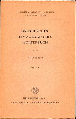 Hjalmar Frisk 1st edit/1 print Griechisches Etymologisches Worterbuch Lieferung 15 1963 [Paperback] Frisk, Hjalmar [Paperback] Frisk, Hjalmar (Paperback)