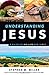UNDERSTANDING JESUS by Stephen M. Miller (2013-02-01)