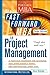 The Fast Forward MBA in Project Management by Eric Verzuh by Eric Verzuh