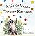 A Color Game for Chester Raccoon by Audrey Penn (2012-03-20)