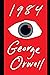 1984 by George Orwell 1984 by George Orwell