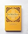Civil War nurse: The diary and letters of Hannah Ropes