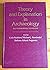 Theory and explanation in archaeology: The Southampton conference