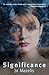 Significance by Jo Mazelis (2014-09-01)