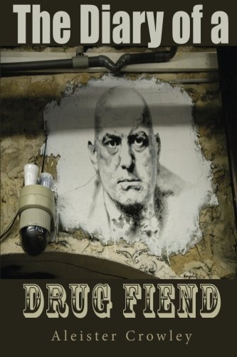 The Diary of a Drug Fiend