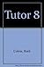 Tutor 8 by Ruth Colvin (2002-06-30)