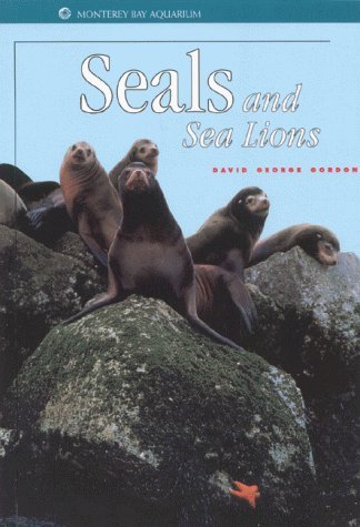 Seals and Sea Lions (Monterey Bay Aquarium Natural History Series)