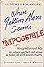 When Getting Along Seems Impossible by H. Newton Malony