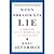 When Presidents Lie: A History of Official Deception and Its Consequences by Alterman, Eric [Penguin Books,2005] (Paperback) [Paperback]