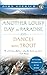 Another Lousy Day in Paradise and Dances with Trout Omnibus edition by Gierach, John (2011) Paperback