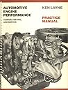 Automotive Engine Performance: Tuning, Testing And Service Practice Manual, Vol. 2