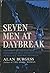Seven Men at Daybreak by Alan Burgess