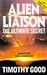 Alien Liaison: The Ultimate Secret by Timothy Good (1992-02-06)