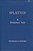 Splatter - a Cautionary Tale (Introduction by Clive Barker; Illustrated by J. K. Potter; Afterword by Michael A. Morrison)