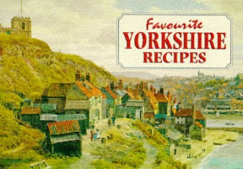 Favourite Yorkshire Recipes (Favourite Recipies) by Amanda Persey (Compiler), A.R. Quinton (Illustrator) (1-Dec-1996) Paperback