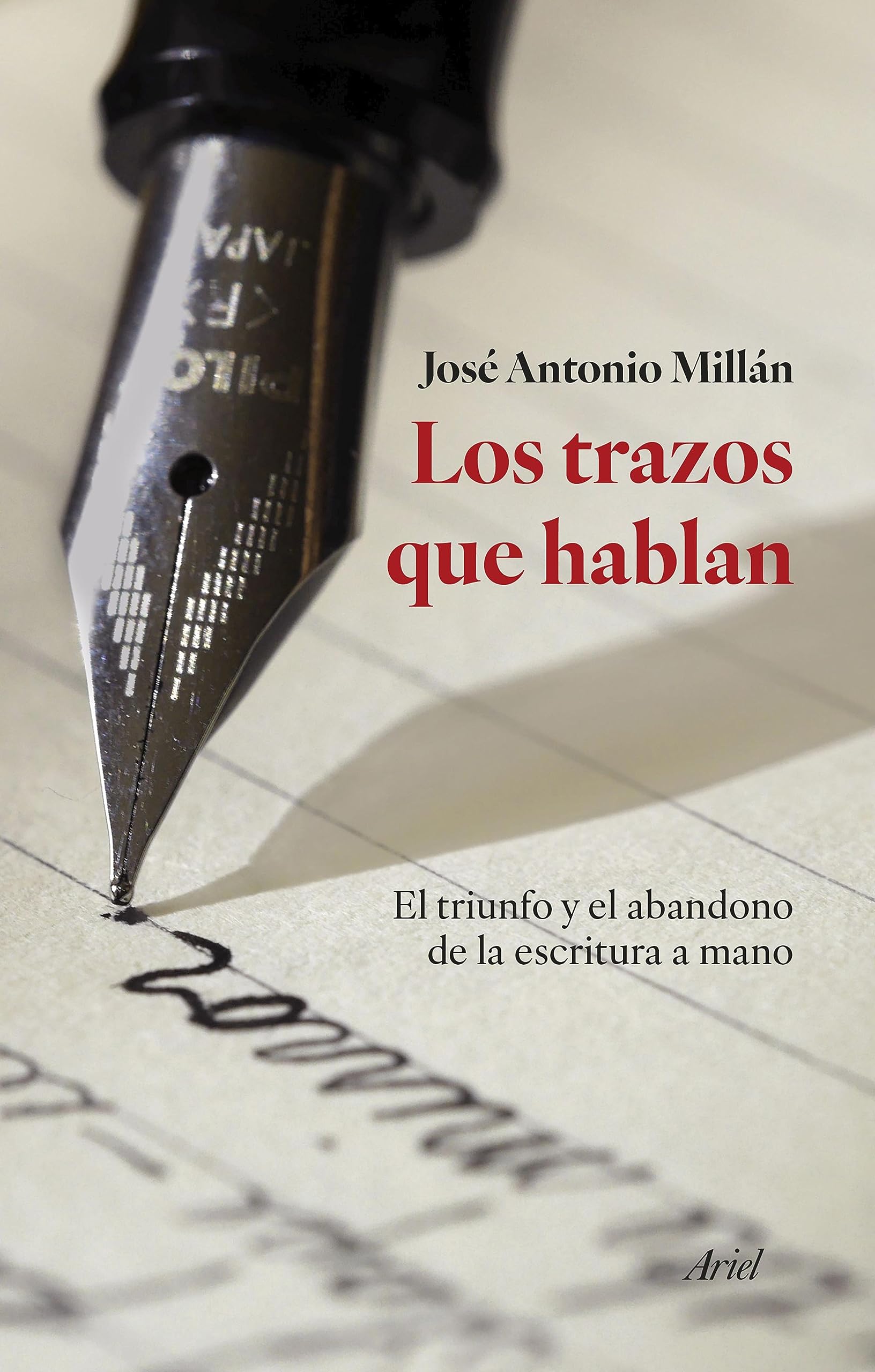 Los trazos que hablan: El triunfo y el abandono de la escritura a mano (Ariel) (Spanish Edition)