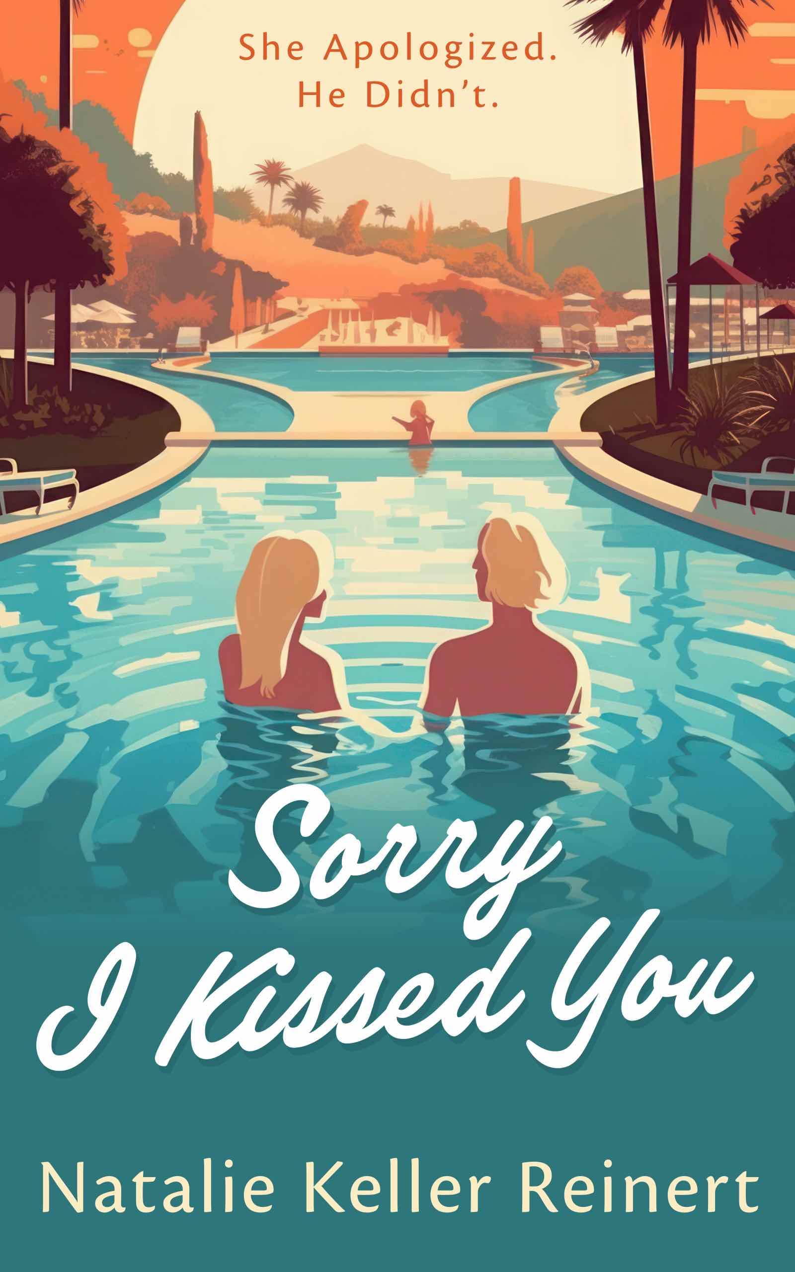 Sorry I Kissed You: A Rock Star Romantic Comedy (Kindle Edition)