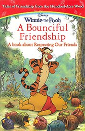 Winnie the Pooh: A Bounciful Friendship: A Book about Respecting Our Friends (Paperback)