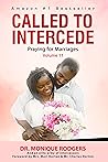 Called to Intercede Volume 11: Praying for Marriages