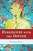 Dialogues With The Divine Paperback – December 12, 2013