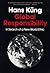 Global Responsibility: In Search of a New World Ethic by Hans Kung (1993-06-03)