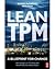 Lean Tpm  by Dennis McCarthy