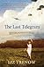 The Last Telegram by Liz Trenow (2013-04-02)