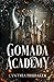 Gomada Academy (Gomada Academy Series)