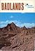 Badlands, Its Life and Landscape