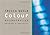 Colour Deconstructed by Tricia Guild (2013-10-24)