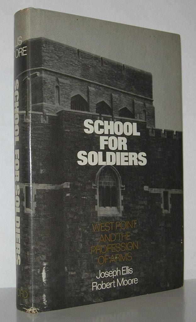 School for Soldiers: West Point and the Profession of Arms (Hardcover)