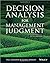 Decision Analysis for Management Judgment Paperback May 5, 2014