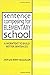 Sentence Composing for Elementary School: A Worktext to Build Better Sentences by Don Killgallon (2000-03-15)