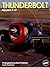 Thunderbolt: Republic P-47 ...