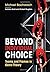 Beyond Individual Choice: Teams and Frames in Game Theory by Michael Bacharach (2006-04-01)