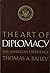The art of diplomacy;: The American experience