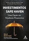 Investimentos Safe Haven: uma opção em vendavais financeiros (Portuguese Edition)