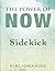The Power of Now: A Guide to Spiritual Enlightenment - Sidekick by Bibliomaniac (2016-01-30)