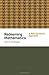 Redeeming Mathematics: A God-Centered Approach by Poythress, Vern S. (2015) Paperback