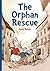 The Orphan Rescue by Anne Dublin (2010-09-15)