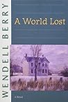 A World Lost: A N...