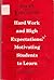 Hard Work and High Expectations: Motivating Students to Learn (Issues in Education)