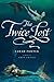 The Twice Lost (The Lost Voices Trilogy) by Porter, Sarah(July 2, 2013) Hardcover