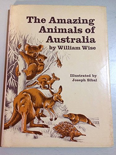 The Amazing Animals of Australia (Hardcover)