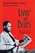 livin' the Blues: Memoirs of a Black Journalist and Poet