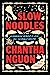 Slow Noodles: A Cambodian Memoir of Love, Loss, and Family Recipes