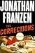 The Corrections by Jonathan Franzen The Corrections by Jonathan Franzen