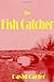 The Fish Catcher by Carter, David (2006) Paperback