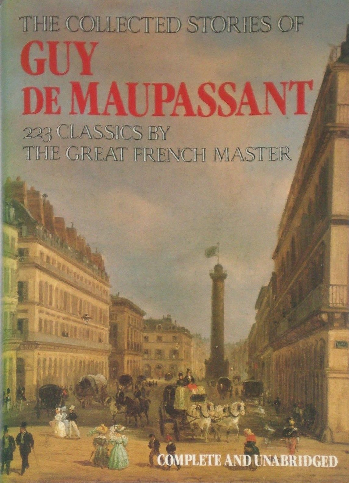 The Collected Stories of Guy de Maupassant (Hardcover)