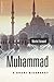 Muhammad: A Short Biography (Oneworld Short Guides) by Martin Forward (1997-04-01)